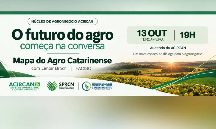 Campos Novos recebe apresentação do Mapa do Agro em encontro promovido pela ACIRCAN