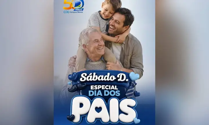 CDL realizará Sábado D, ‘Dia dos Pais’ na Praça Lauro Müller
