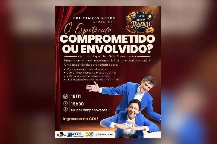 CDL traz espetáculo teatral “Comprometido ou Envolvido” a Campos Novos