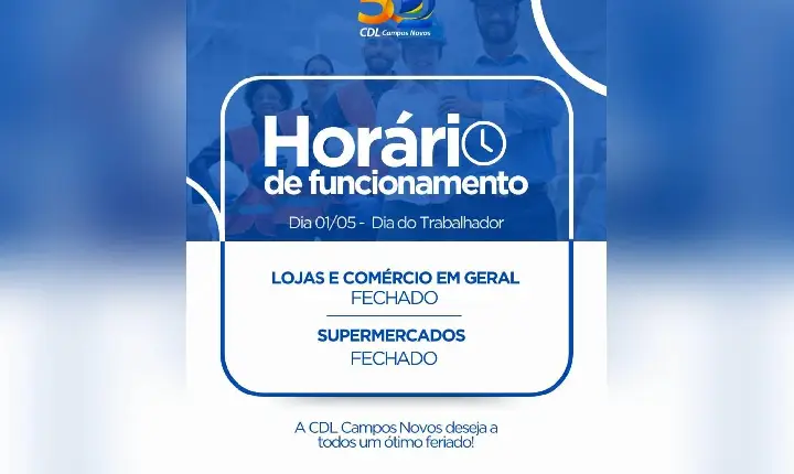 Comércio de Campos Novos estará fechado no Dia do Trabalhador
