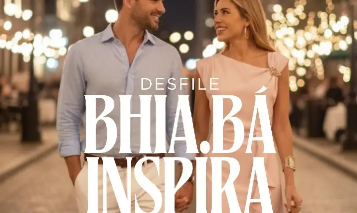 Vem aí BHIA.BÁ INSPIRA VERÃO EM MOVIMENTO.