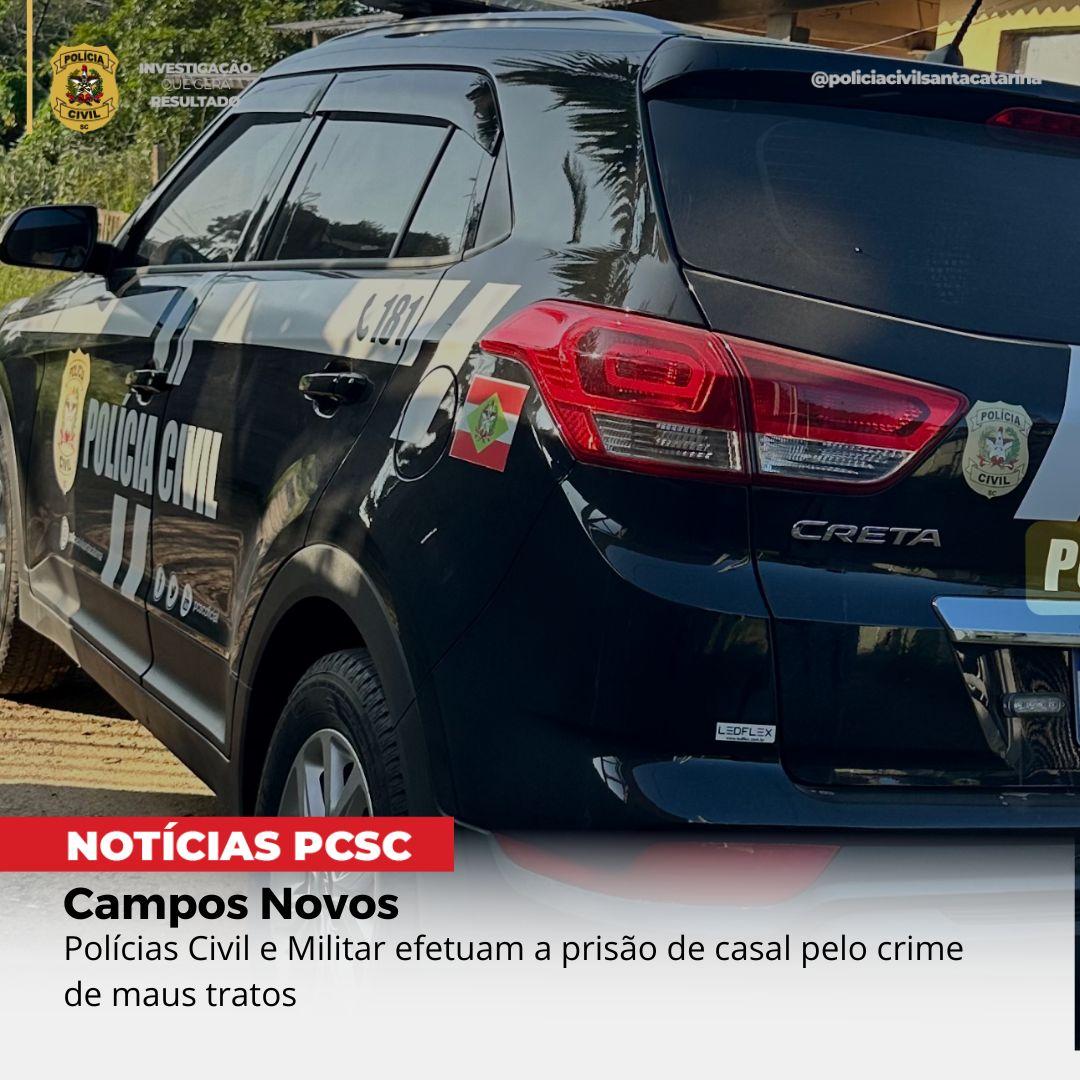 Polícia Civil e Militar efetuam a prisão de casal pelo crime de maus tratos