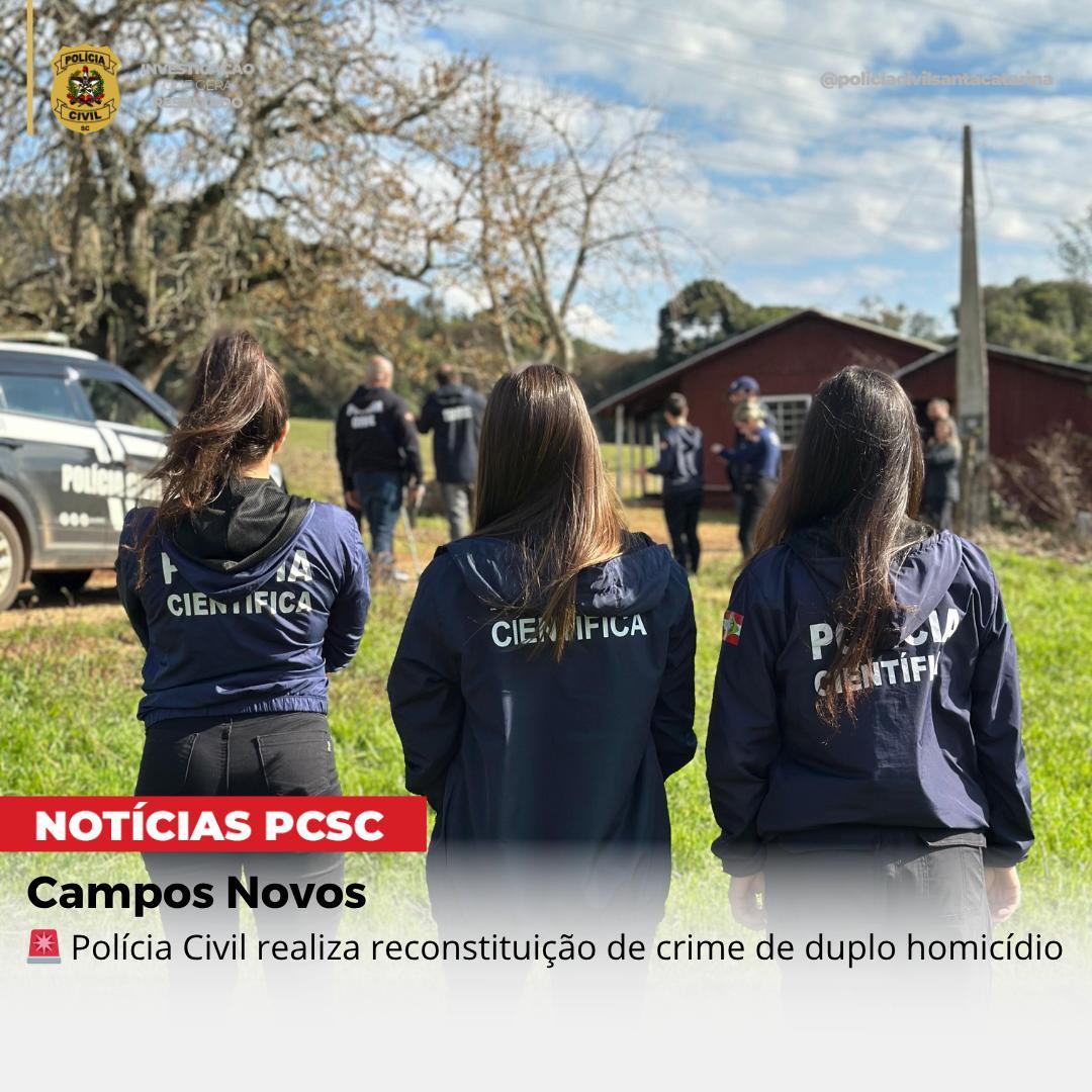 Polícia Civil realiza reprodução simulada de duplo homicídio em Campos Novos.