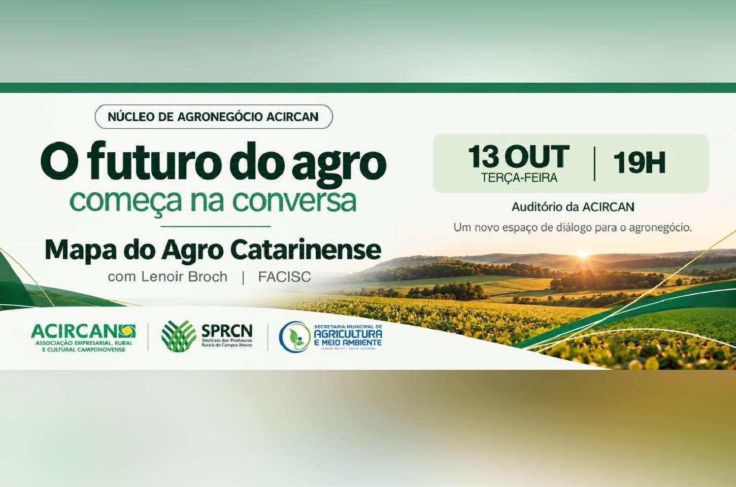Campos Novos recebe apresentação do Mapa do Agro em encontro promovido pela ACIRCAN
