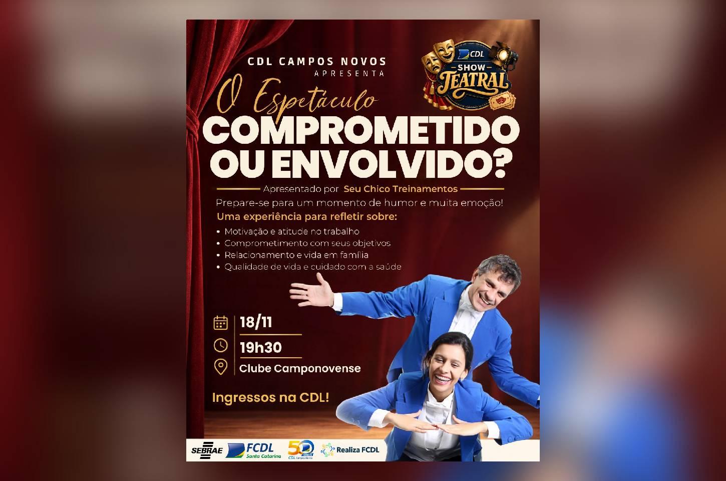CDL traz espetáculo teatral “Comprometido ou Envolvido” a Campos Novos